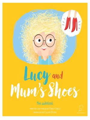 cover image of Lucy and Mum's Shoes